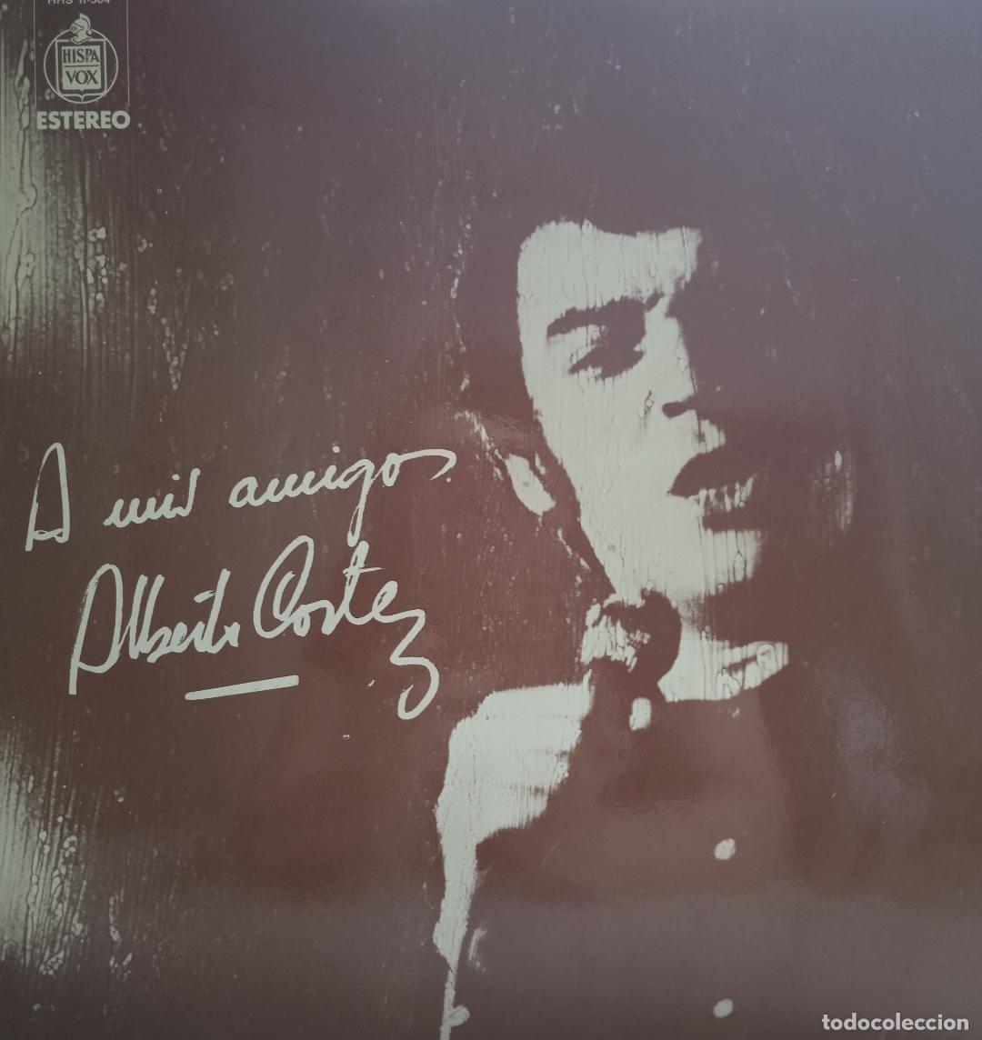 Discos de vinilo: ALBERTO CORTEZ A MIS AMIGOS - Foto 1