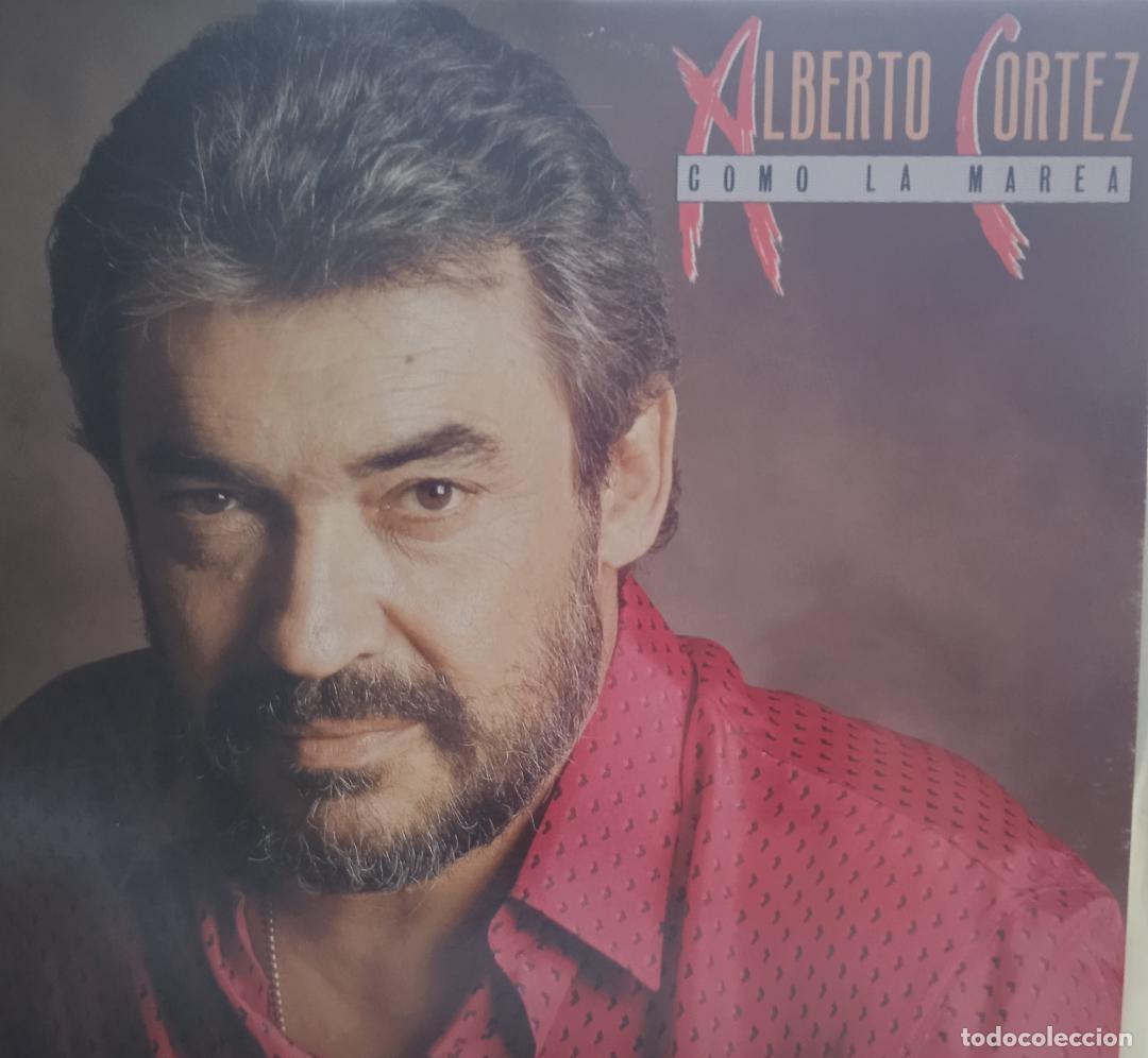 Discos de vinilo: ALBERTO CORTEZ COMO LA MAREA - Foto 1