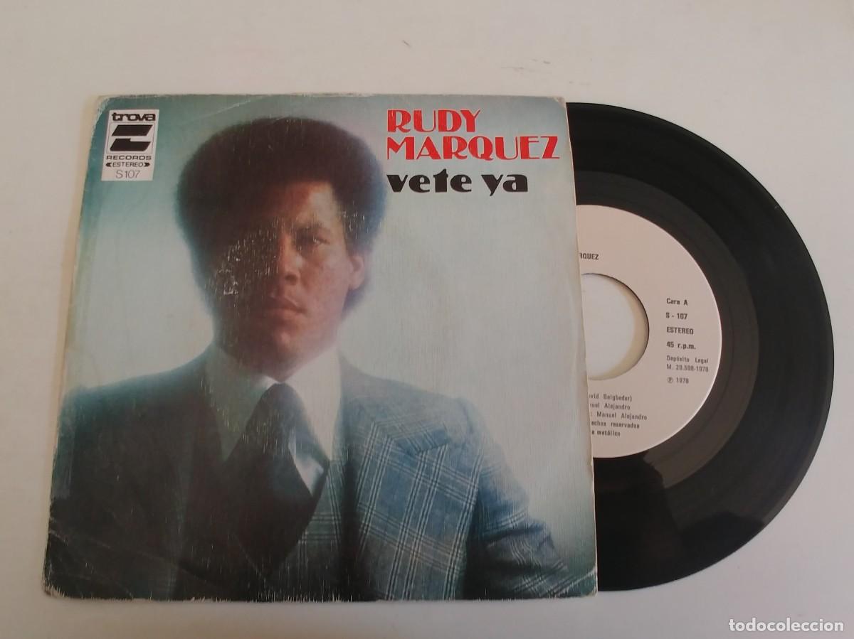 Discos de vinilo: RUDY MARQUEZ-SINGLE VETE YA - Foto 1