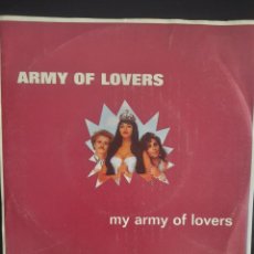 Discos de vinilo: ARMY OF LOVERS – MY ARMY OF LOVERS. 1990, ESPAÑA. VINILO, 7”, SINGLE, PROMO