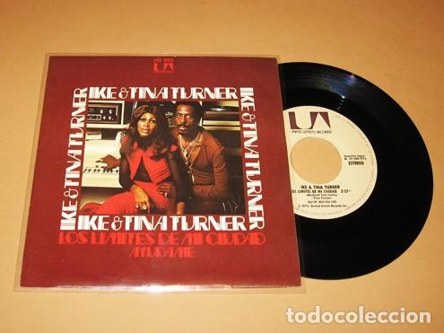 Discos de vinilo: IKE & TINA TURNER - NUTBUSH CITY LIMITS (LOS LIMITES DE MI CIUDAD) - SINGLE - 1973 - EXCELENTE