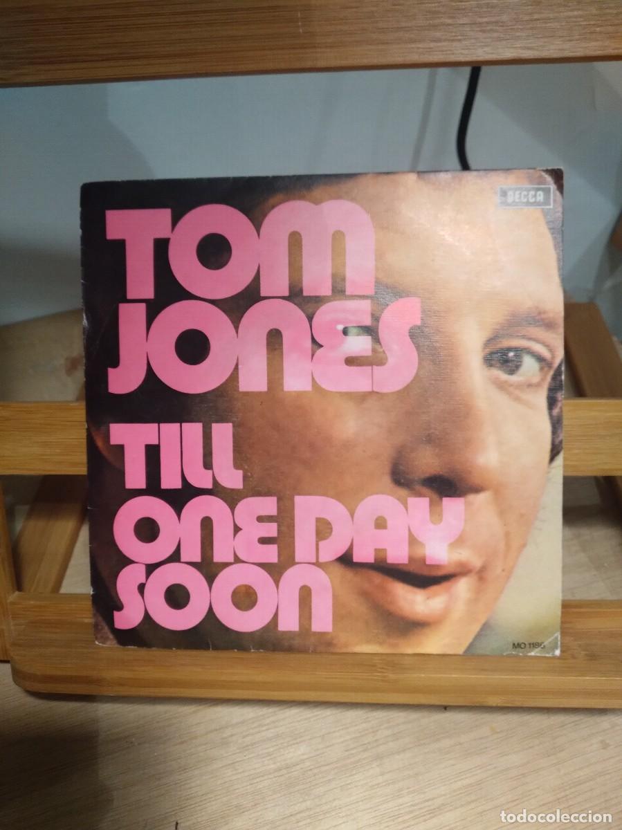 Discos de vinilo: Tom Jones &ndash; Till / One Day Soon - Single - - Foto 1