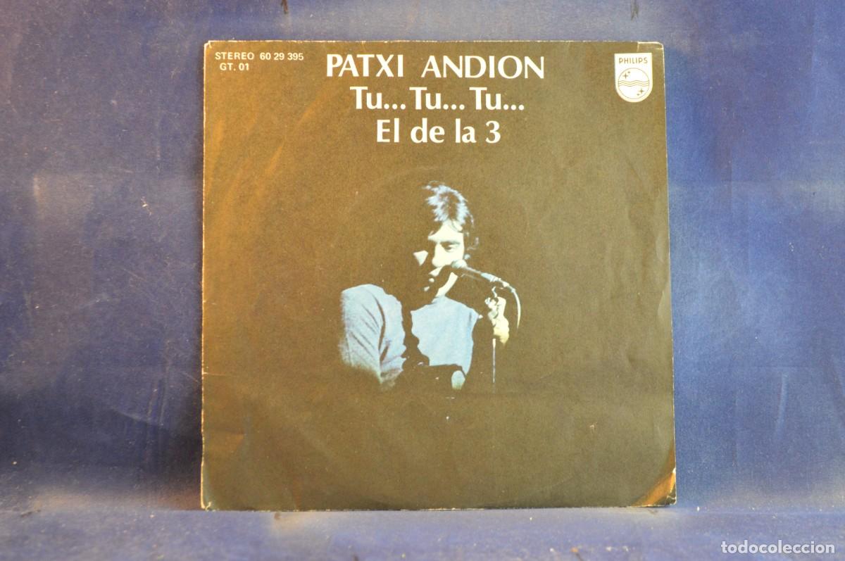 Discos de vinilo: PATXI ANDI&Oacute;N TU . TU . TU . - SINGLE - Foto 1