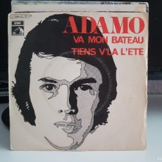 Discos de vinilo: C1 - ADAMO ”VA MON BATEAU / TIENS V'LA L'ETE” - PROMOCIÓN - SINGLE AÑO 1970