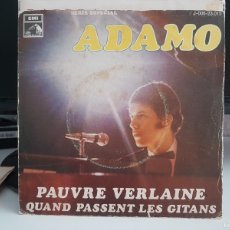 Discos de vinilo: C1 - ADAMO ”PAUVRE VERLAINE / QUAND PASSENT LES GITANS - PROMOCIÓN - SINGLE AÑO 1969
