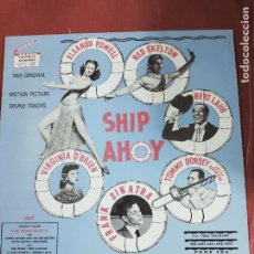 Discos de vinilo: SHIP AHOY ( FRANK SINATRA, TOMMY DORSEY, ELEANOR POWELL, RED SKELTON...) LP HOWARDS INT. 1983.