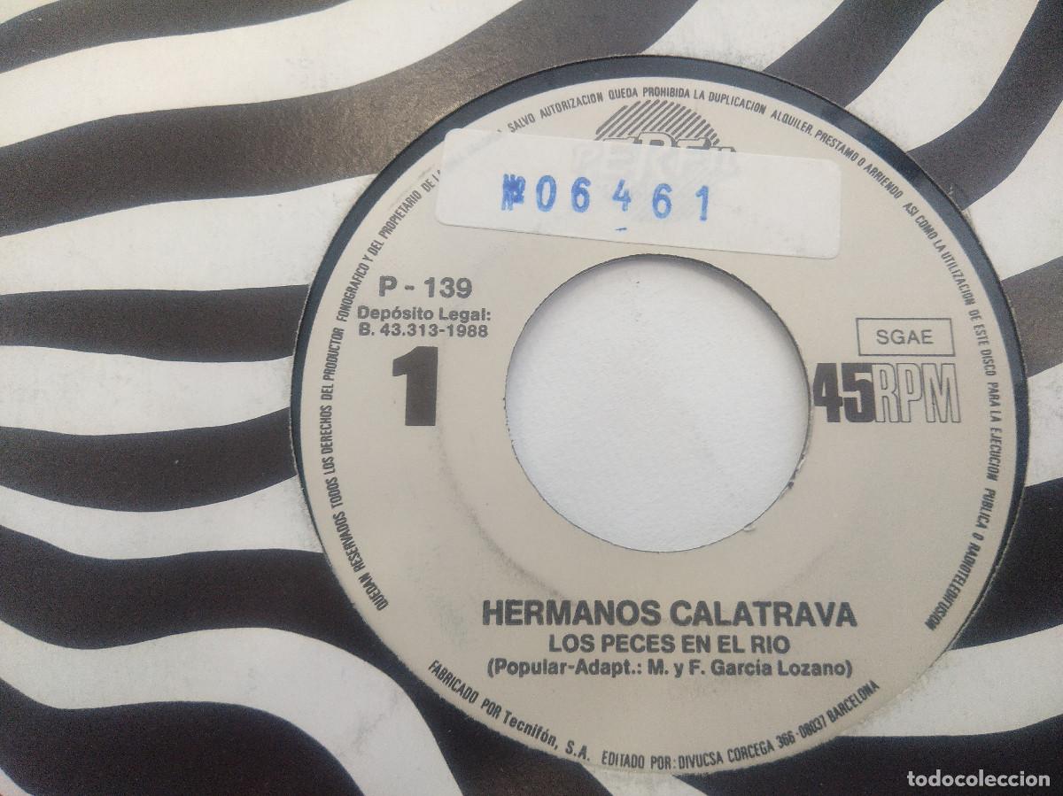 Discos de vinilo: HERMANOS CALATRAVA/LOS PECES EN EL RIO/SINGLE PROMOCIONAL. - Foto 2