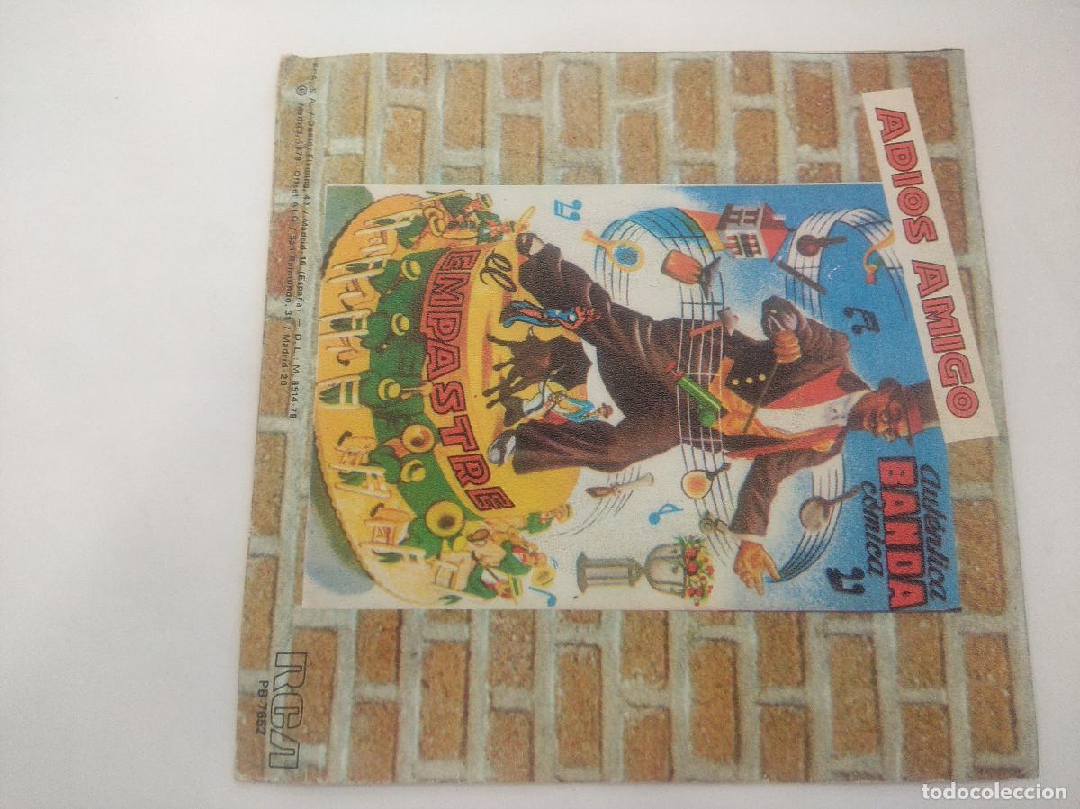 Discos de vinilo: EL EMPASTRE/ADIOS AMIGO/SINGLE. - Foto 3