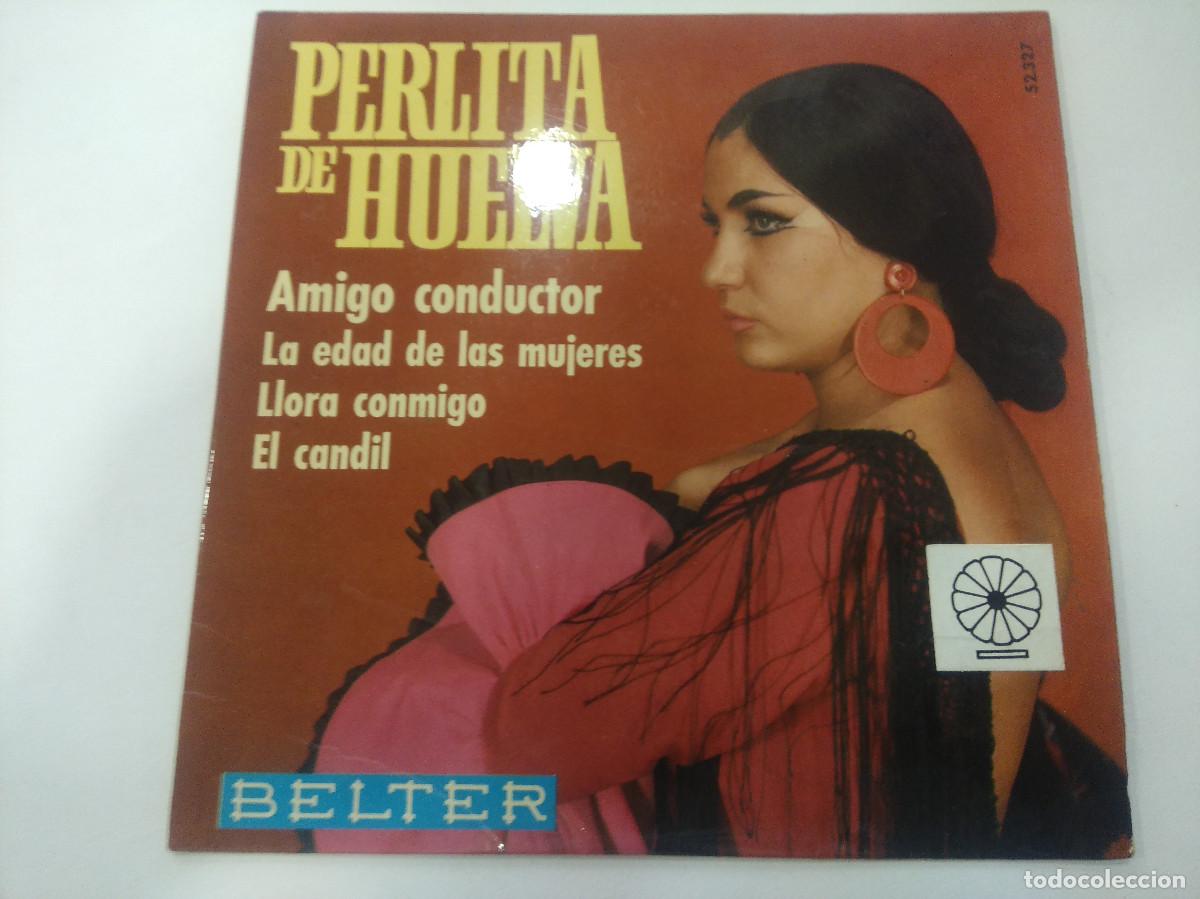 Discos de vinilo: PERLITA DE HUELVA/AMIGO CONDUCTOR/SINGLE. - Foto 1