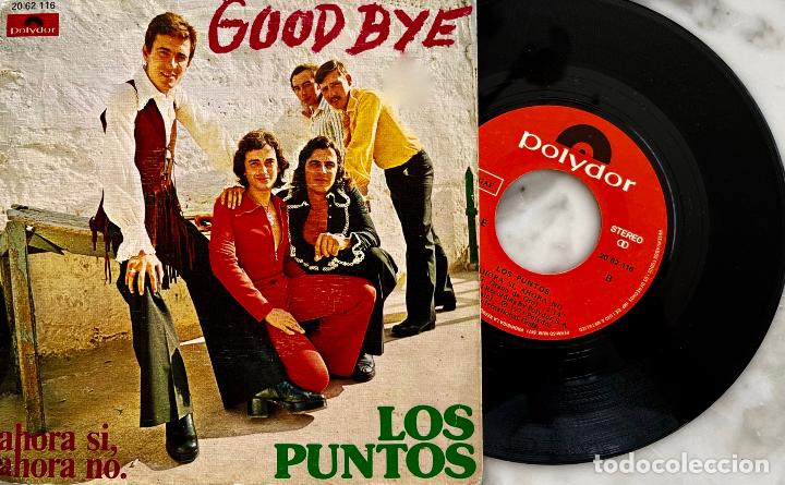 Discos de vinilo: LOS PUNTOS. GOOD BYE. SINGLE ORIGINAL ESPA&Ntilde;A 1973 - Foto 1