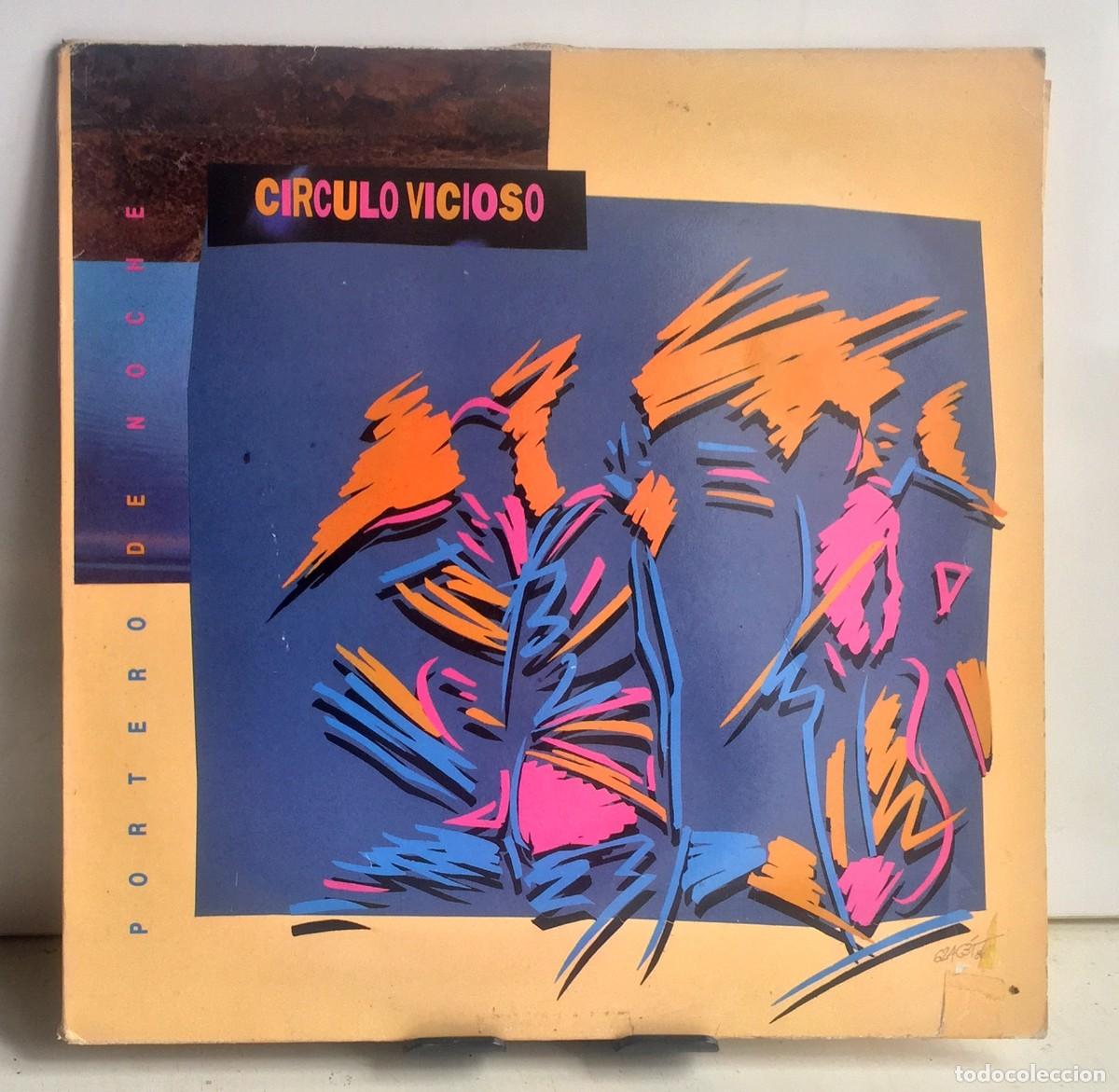 Discos de vinilo: C&iacute;rculo Vicioso - Portero De Noche - LP - Foto 1