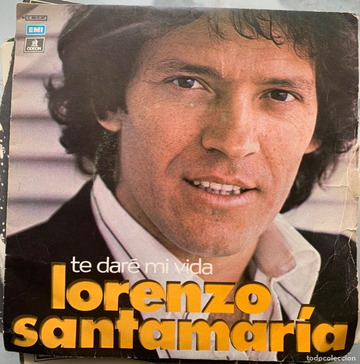 Discos de vinilo: Lorenzo Santamar&iacute;a Te dar&eacute; mi vida - Foto 1