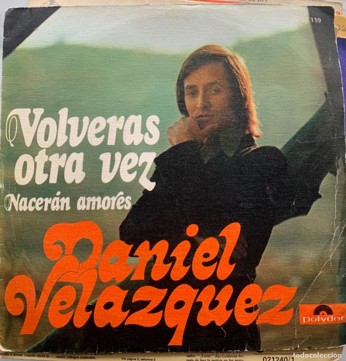 Discos de vinilo: Daniel Velazquez Volver&aacute;s otra vez - Foto 1