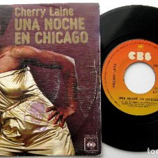 Discos de vinilo: CHERRY LAINE - UNA NOCHE EN CHICAGO (A NIGHT IN CHICAGO) - SINGLE CBS 1978 BPY