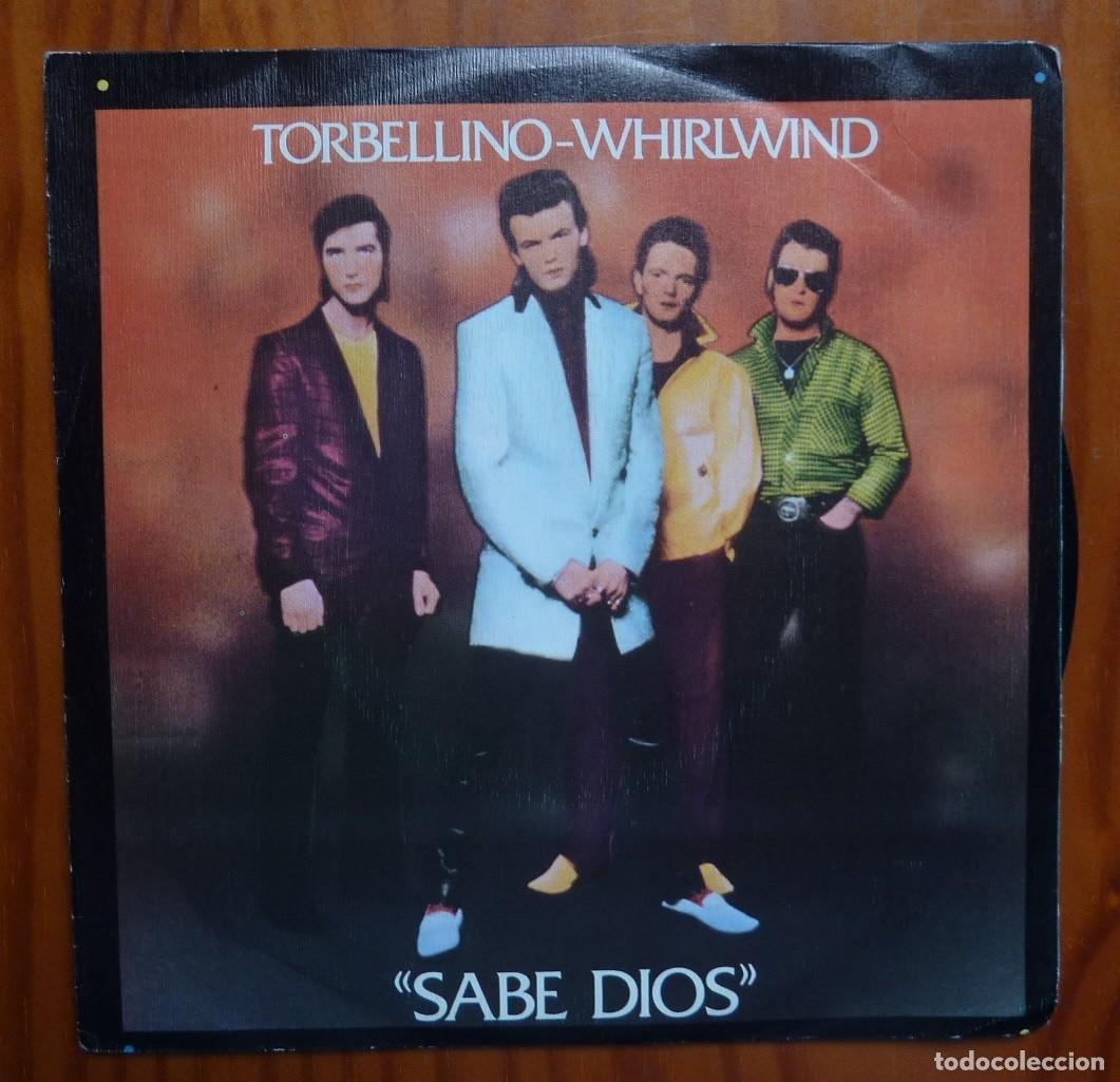 Discos de vinilo: TORBELLINO-WHIRLWIND / SABE DIOS / 1980 / SINGLE - Foto 1