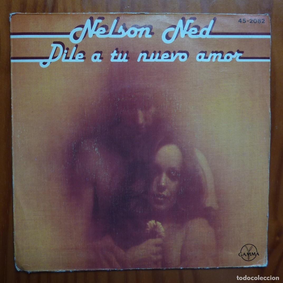 Discos de vinilo: NELSON NED / DILE A TU NUEVO AMOR / 1981 / SINGLE - Foto 1
