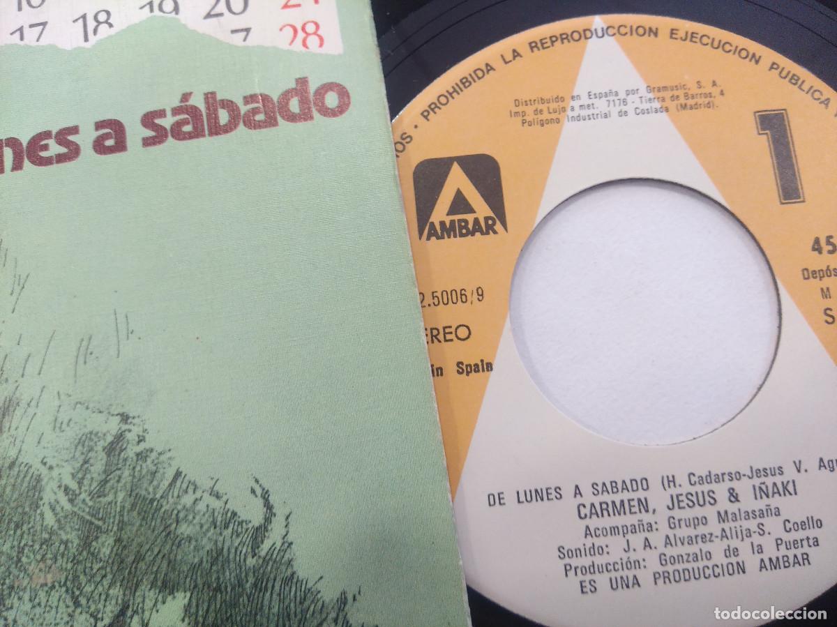 Discos de vinilo: CARMEN,JESUS E I&Ntilde;AKI/DE LUNES A SABADO/SINGLE. - Foto 2