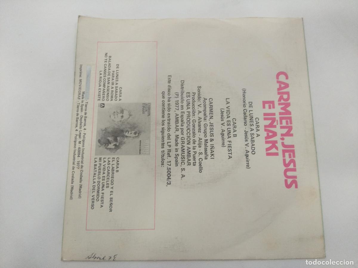 Discos de vinilo: CARMEN,JESUS E I&Ntilde;AKI/DE LUNES A SABADO/SINGLE. - Foto 3