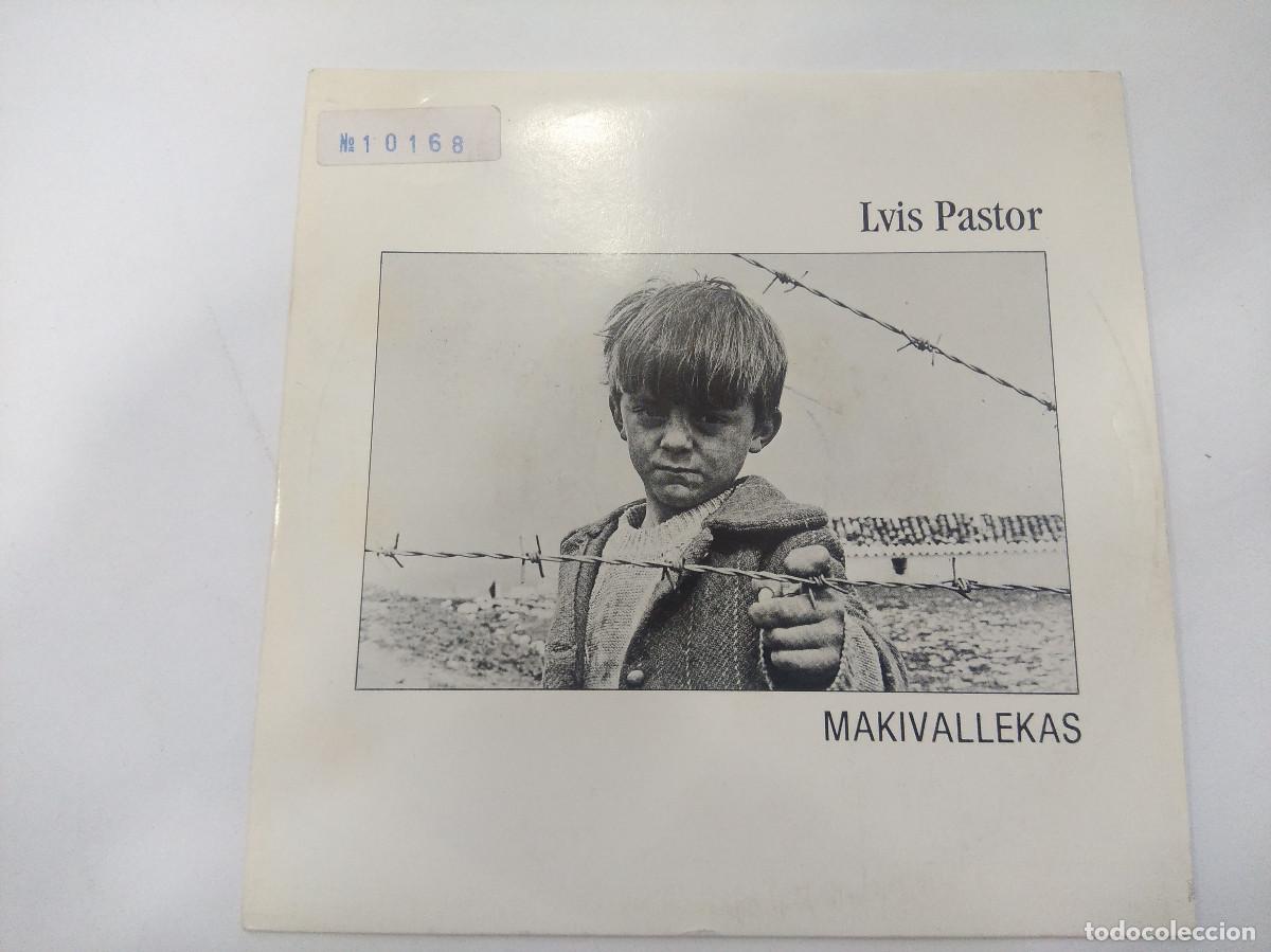 Discos de vinilo: LUIS PASTOR/MAKIVALLEKAS/SINGLE. - Foto 1