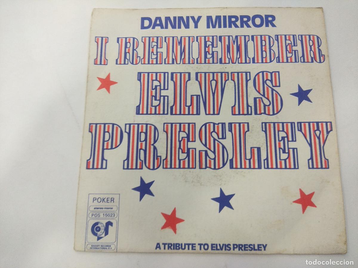 Discos de vinilo: DANNY MIRROR/I REMEMBER ELVIS PRESLEY/SINGLE. - Foto 3