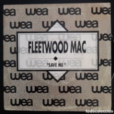 Discos de vinilo: FLEETWOOD MAC – SAVE ME. 1990, ESPAÑA. VINILO, 7”, SINGLE, PROMO