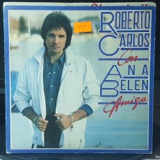 Discos de vinilo: C1 - ROBERTO CARLOS CON ANA BELÉN ”AMIGA” / ROBERTO CARLOS ”FIERA HERIDA” - SINGLE AÑO 1982