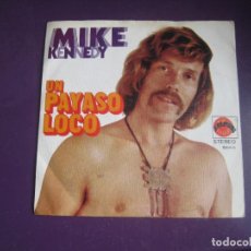 Discos de vinilo: MIKE KENNEDY – UN PAYASO LOCO - SG EXPLOSION 1974 - POP BEAT 70'S - LOS BRAVOS