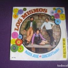 Discos de vinilo: LOS MISMOS – MARIA JOSE / GRACIAS (THANKS) - SG BELTER 1971 - VERANO POP, MUY POCO USO