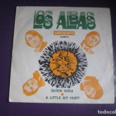 Discos de vinilo: LOS ALBAS ‎– QUIEN SERA / A LITTLE BIT HURT - SG VERGARA 1969 - SOUL , FREAKBEAT 60'S - POCO USO
