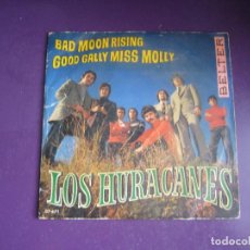 Discos de vinilo: LOS HURACANES – BAD MOON RISING / GOOD GALLY MISS MOLLY - SG BELTER 1969 - GARAGE ROCK 60'S