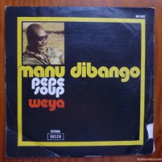Discos de vinilo: MANU DIBANGO / PEPE SOUP / 1974 / SINGLE