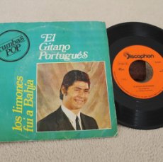 Discos de vinilo: EL GITANO PORTUGUES FUI A BAHIA/LOS LIMONES SINGLE MADE IN SPAIN 1970