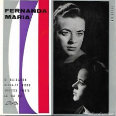 Discos de vinilo: FERNANDA MARIA - O BAILADOR / DEIXA-TE DISSO +2 - ALVORADA