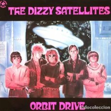 Discos de vinilo: THE DIZZY SATELLITES - ORBIT DRIVE MLP 1986 GARAGE PSYCH - FUZZTONES