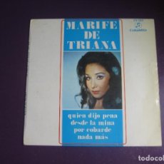 Discos de vinilo: MARIFE DE TRIANA - QUIEN DIJO PENA +3 - EP COLUMBIA 1968 - CANCION ESPAÑOLA, COPLA