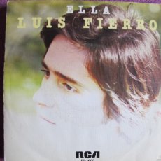 Discos de vinilo: LUIS FIERRO - ELLA / ASI, SOLO ASI (SINGLE ESPAÑOL, RCA 1977)