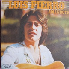 Discos de vinilo: LUIS FIERRO - AMANDOTE / MUJER, DONDE ESTAS (SINGLE PROMO ESPAÑOL, RCA 1979)