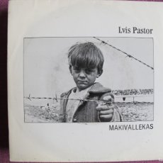 Discos de vinilo: LUIS PASTOR - MAKIVALLEKAS (SINGLE ESPAÑOL, AREA RECREATIVA 1992)