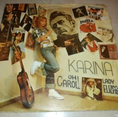 Discos de vinilo: KARINA-OH CAROL-ORIGINAL 1974