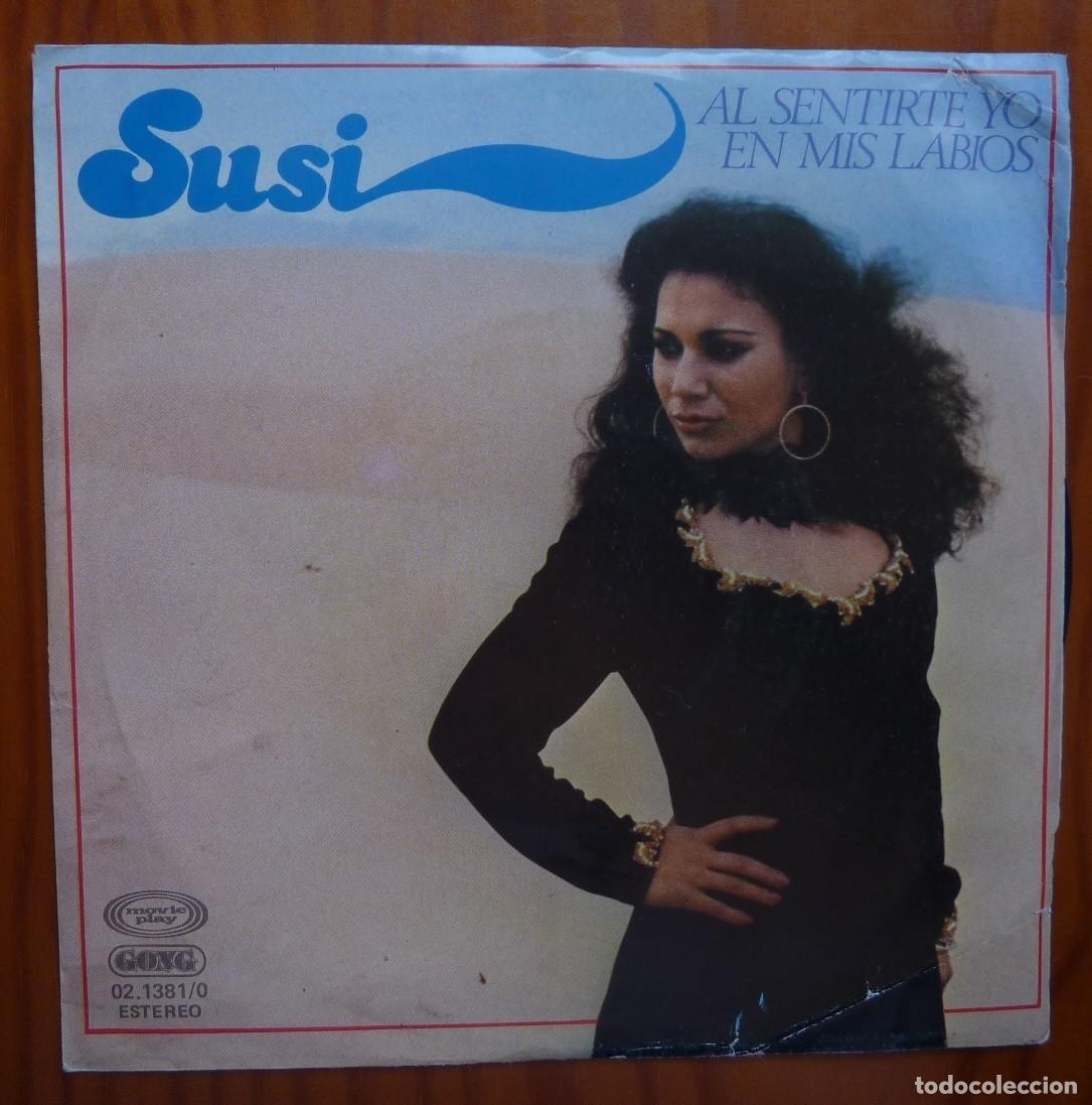 Discos de vinilo: SUSI / AL SENTIRTE YA EN MIS LABIOS / 1979 / SINGLE - Foto 1