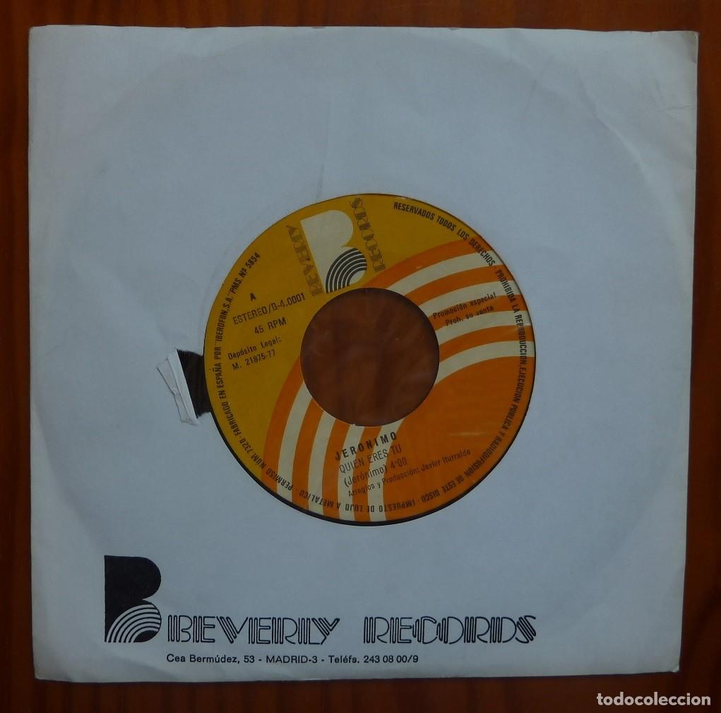Discos de vinilo: JERONIMO / QUIEN ERES TU / PROMOCIONAL / 1977 / SINGLE - Foto 1