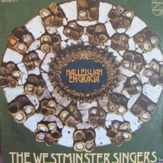 Discos de vinilo: THE WESTMINSTER SINGERS - HALLELUJAH / IN THY GOOD GRACE (SINGLE ESPAÑOL, PHILIPS 1971)