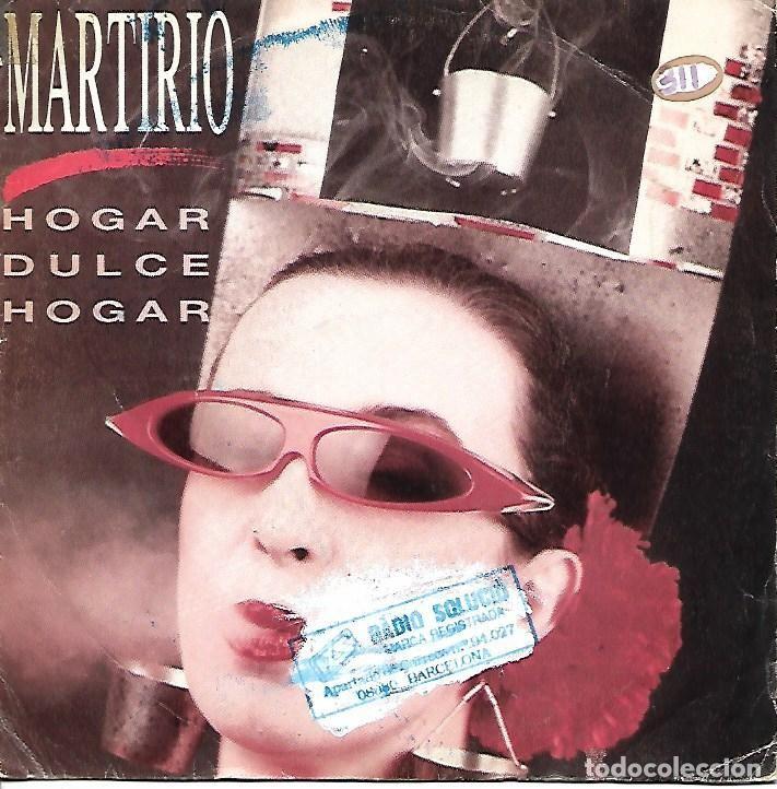 Discos de vinilo: MARTIRIO - HOGAR DULCE HOGAR - EPIC 1989 - Foto 1