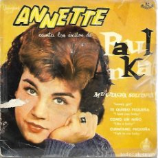 Discos de vinilo: ANNETTE CANTA LOS EXITOS DE PAUL ANKA - MUCHACHA SOLITARIA +3 - HISPAVOX 1960