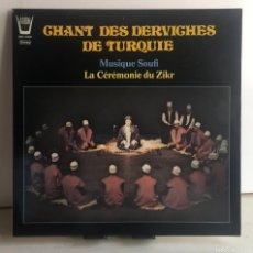 Discos de vinilo: CHANT DES DERVICHES DE TURQUIE - MUSIQUE SOUFI - LA CÉRÉMONIE DU ZIKR - LP