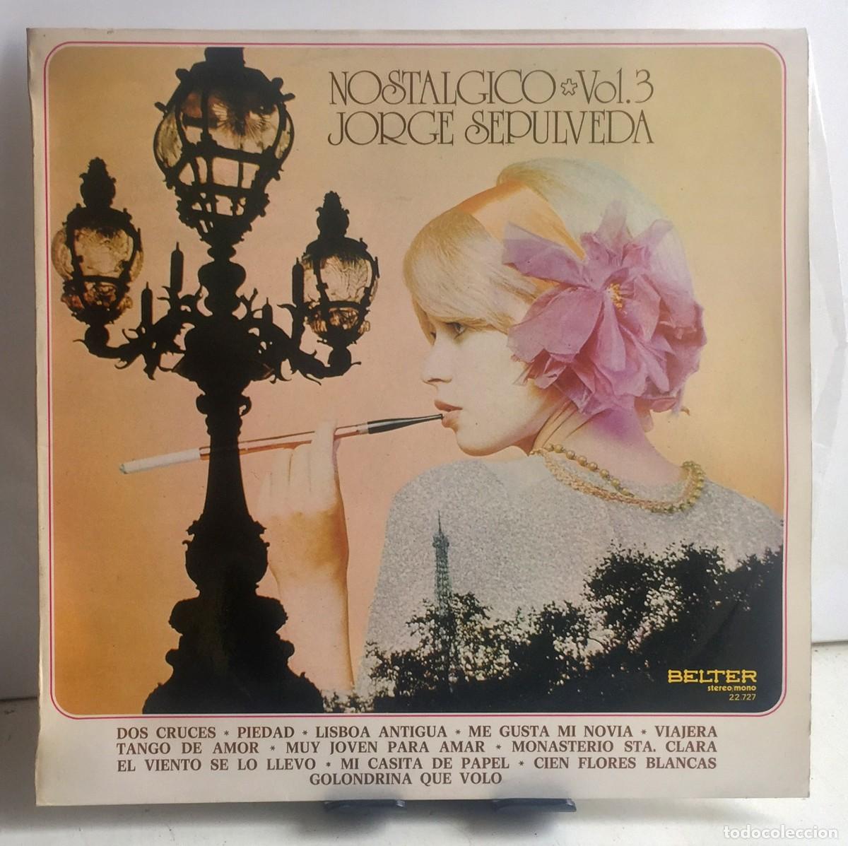 Discos de vinilo: Jorge Sep&uacute;lveda - Nost&aacute;lgico Vol. 3 - LP - Foto 1
