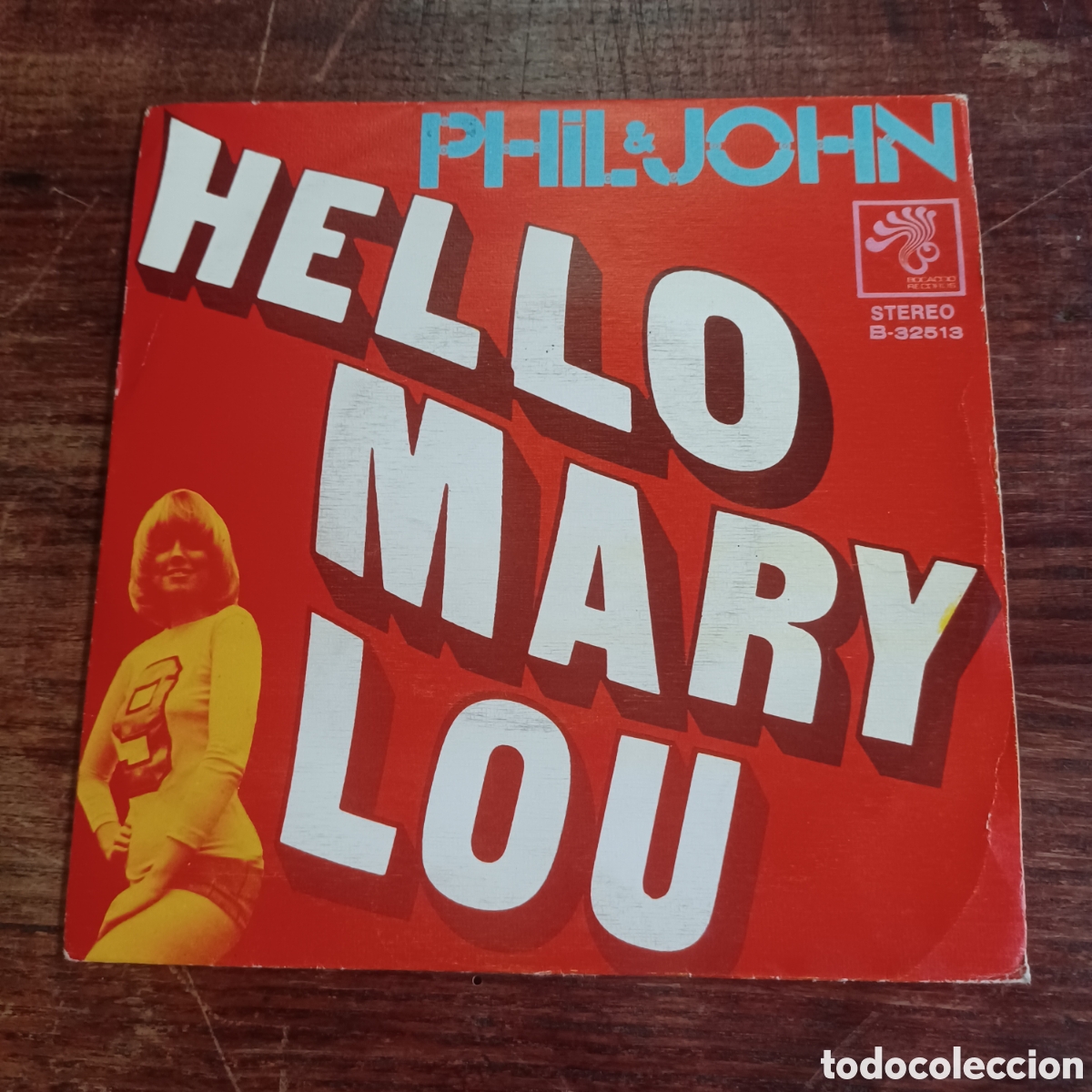 Discos de vinilo: PHIL & JOHN - HELLO MARY LOU 1972 SPAIN - Foto 1