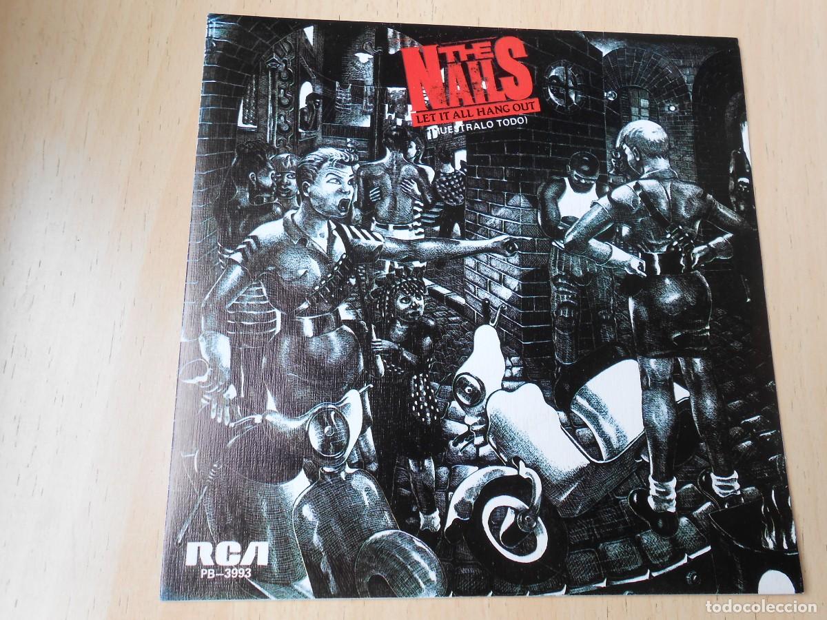 Discos de vinil: NAILS, THE, SG, LET IT ALL HANG OUT + 1, A&Ntilde;O 1985, RCA PROMOCIONAL PB-3993