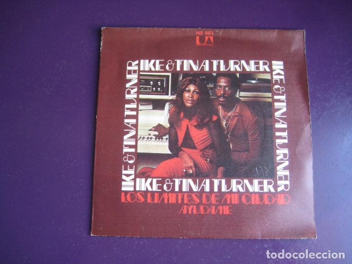 Discos de vinilo: IKE AND TINA TURNER SG UA HISPAVOX 1974 LOS LIMITES DE MI CIUDAD (NUTBUSH CITY LIMITS) +1 FUNK SOUL