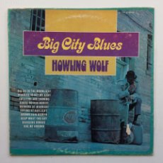Discos de vinilo: HOWLIN' WOLF – BIG CITY BLUES , USA 1970 UNITED